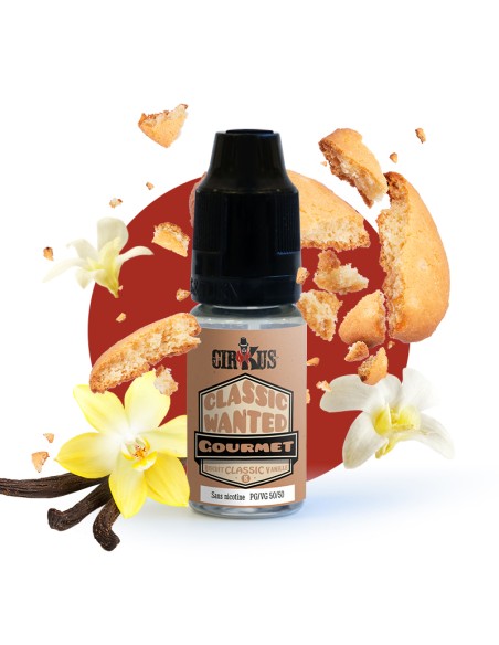 E-liquide 10ml  gourmet classic wanted cirkus vdlv