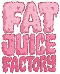 fat juice factory